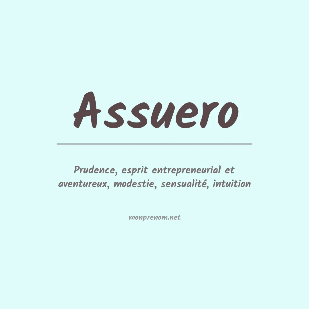 Signification du prénom Assuero