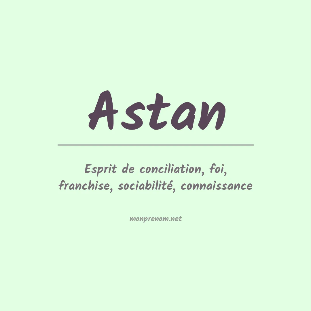 Signification du prénom Astan