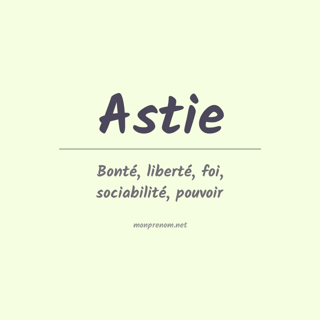 Signification du prénom Astie