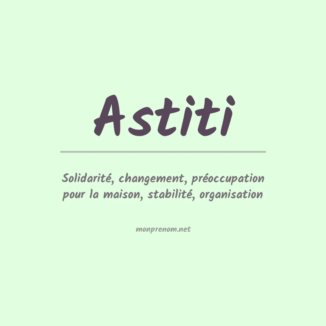 Signification du prénom Astiti