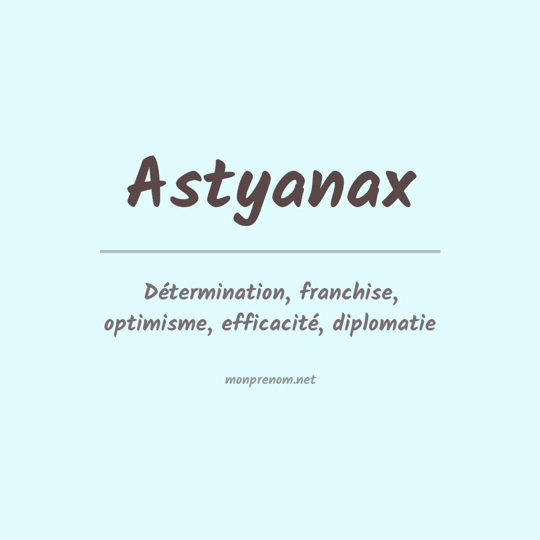 Signification du prénom Astyanax