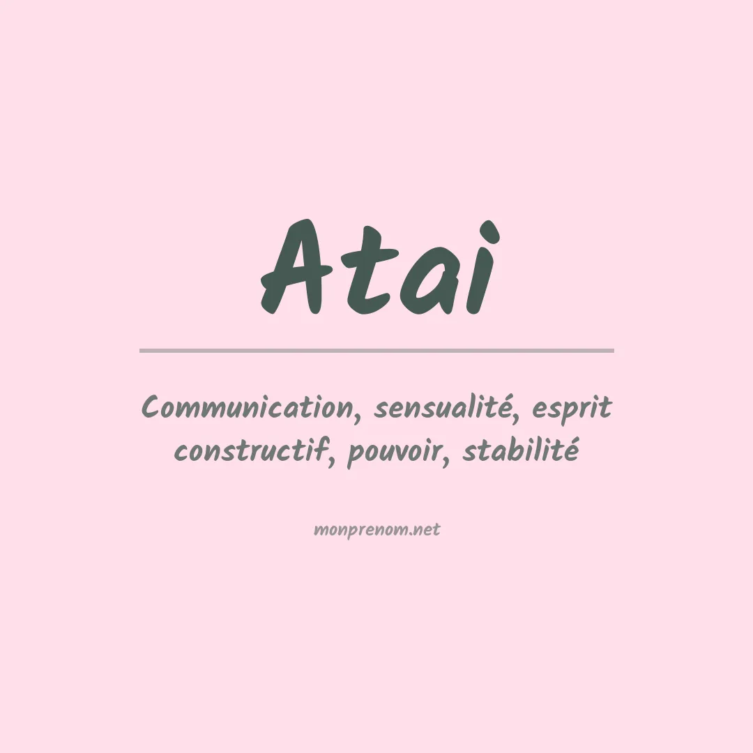 Signification du prénom Atai