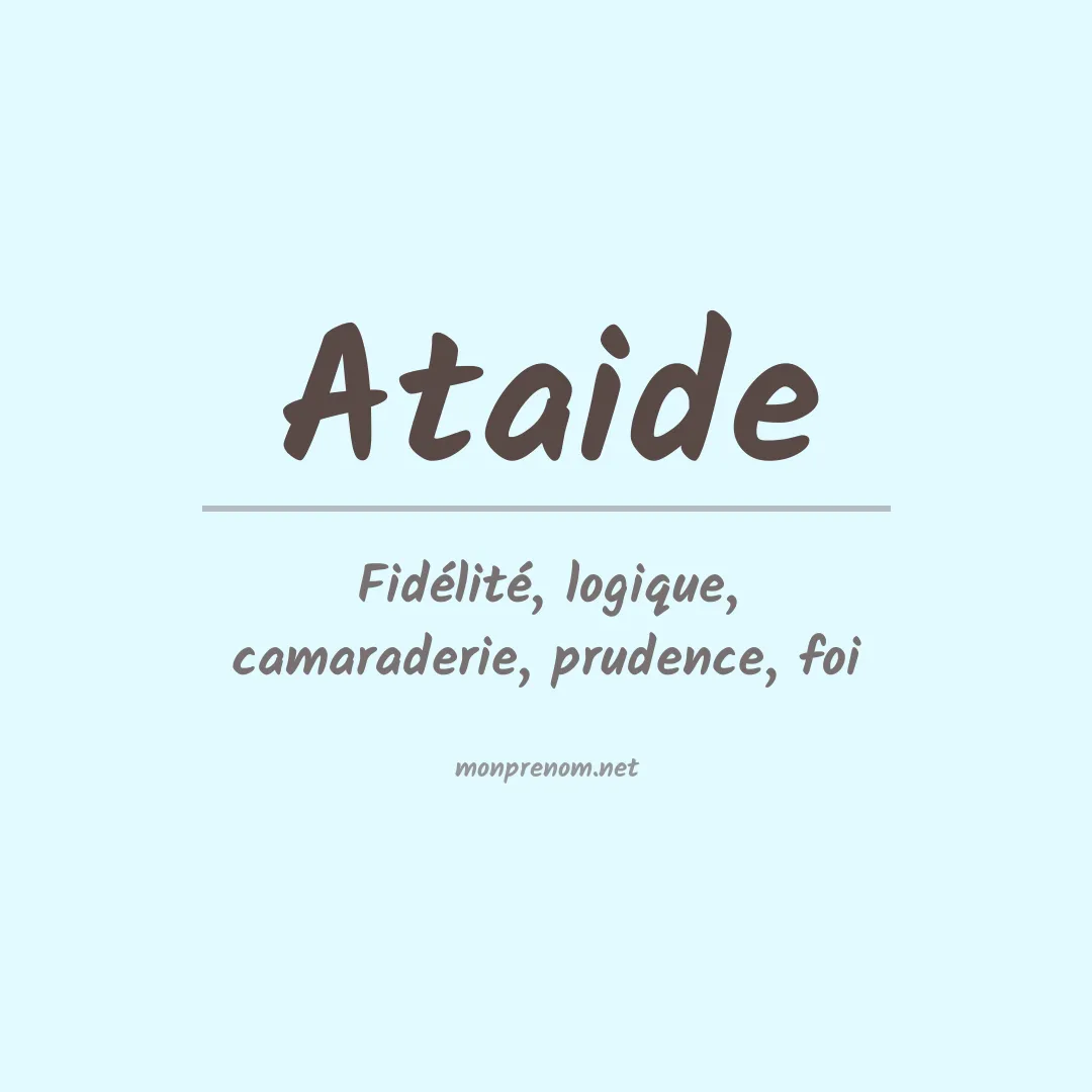 Signification du prénom Ataide
