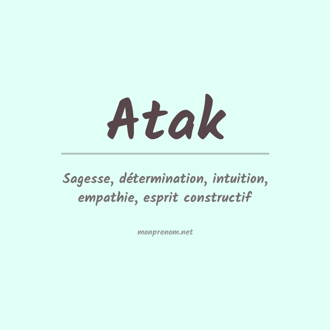 Signification du prénom Atak