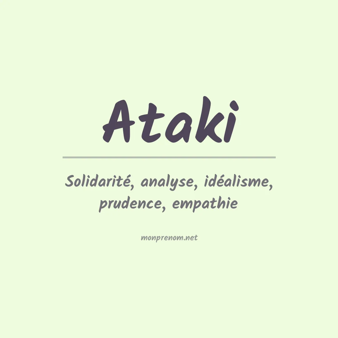 Signification du prénom Ataki