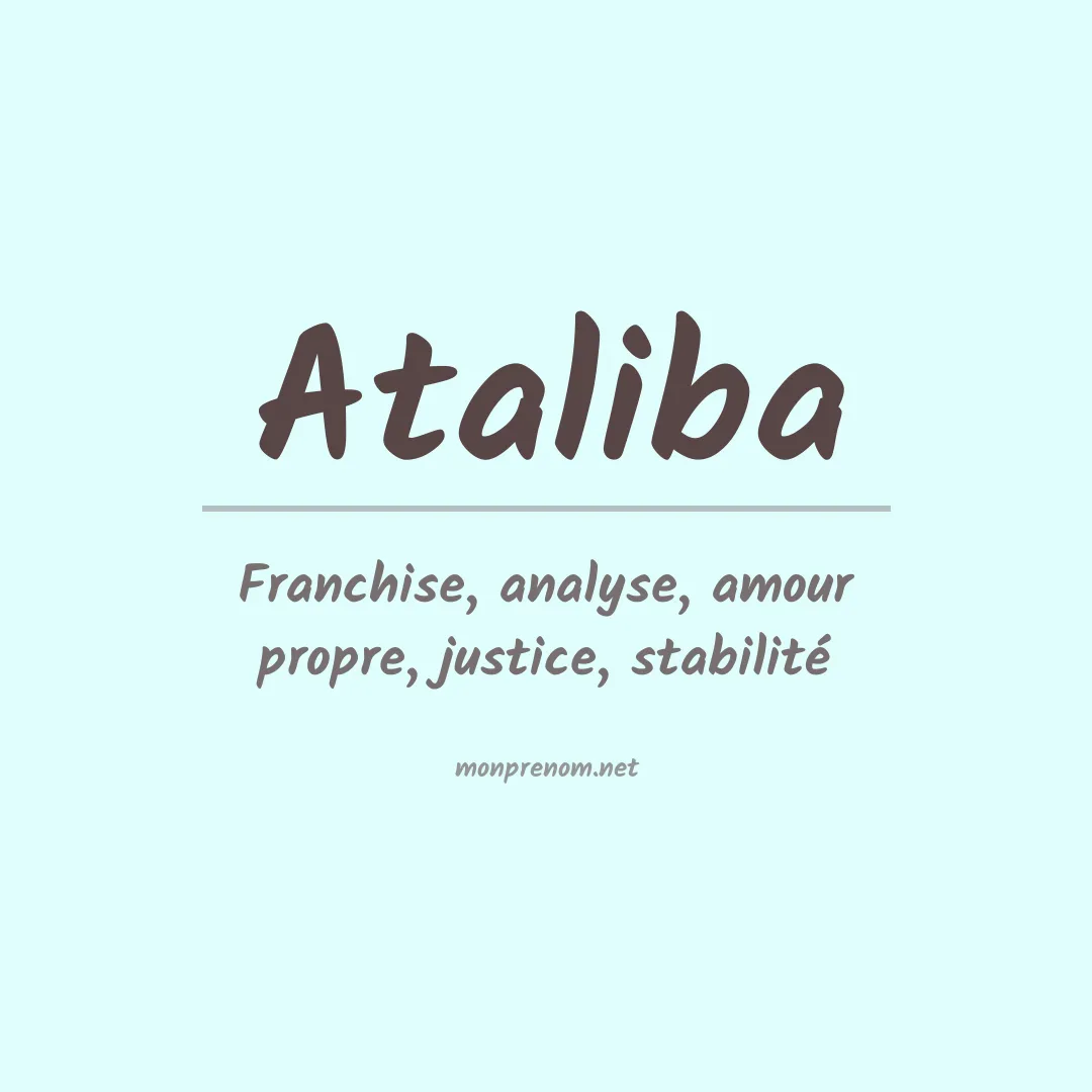 Signification du prénom Ataliba