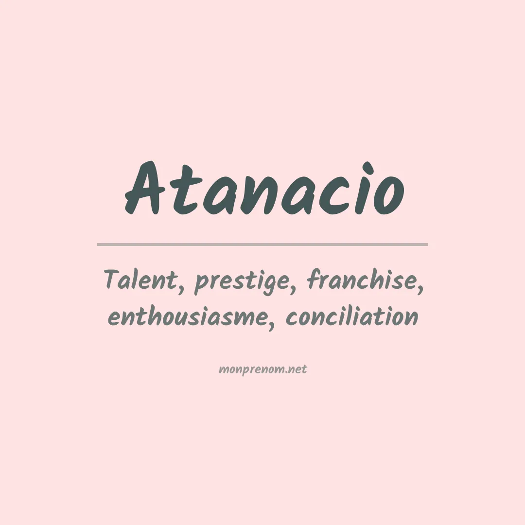 Signification du prénom Atanacio