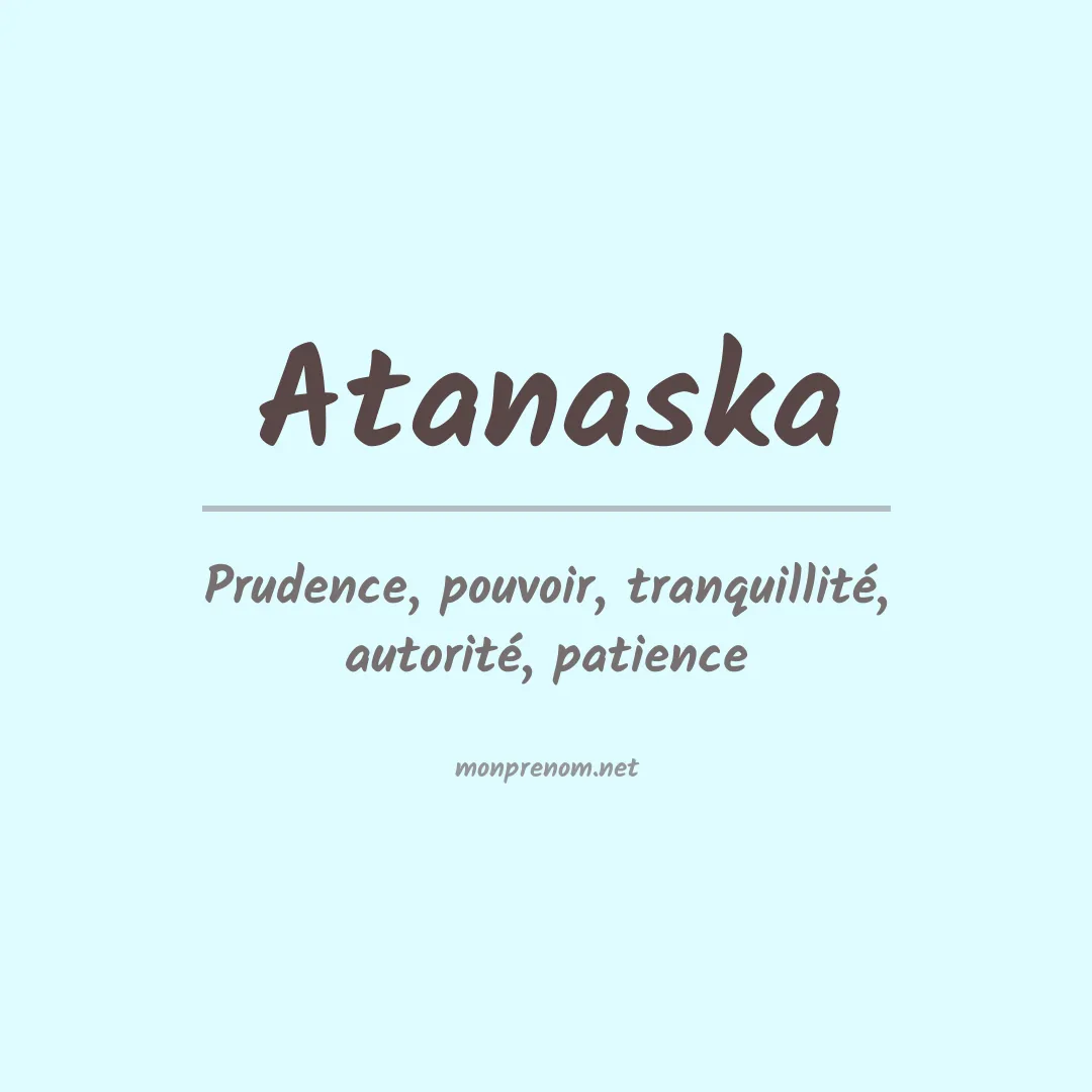 Signification du prénom Atanaska