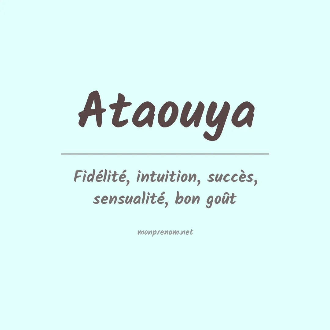 Signification du prénom Ataouya
