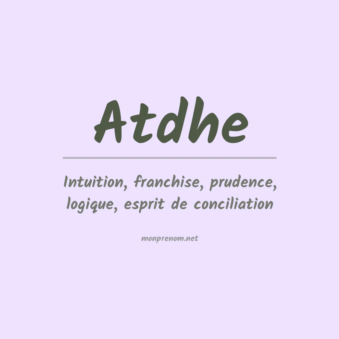 Signification du prénom Atdhe