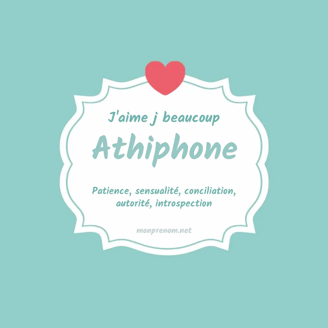 J'aime beaucoup Athiphone