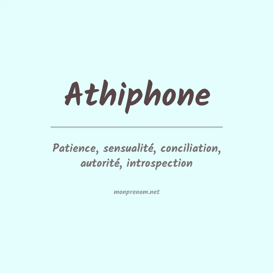 Signification du prénom Athiphone