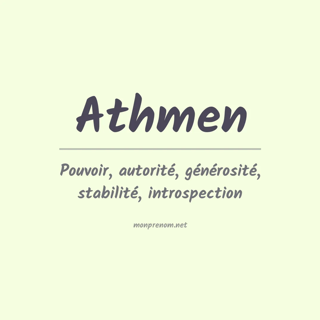 Signification du prénom Athmen
