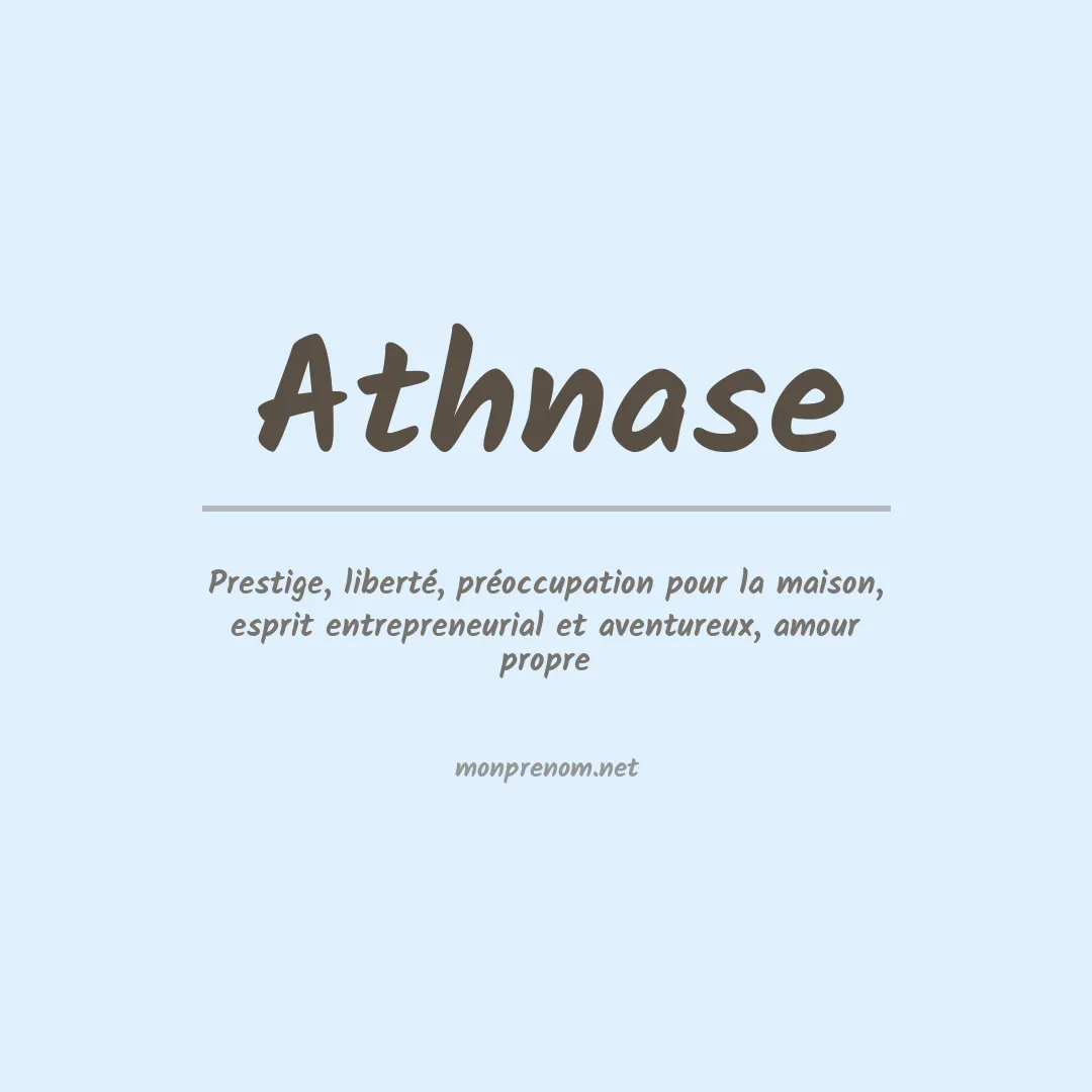 Signification du prénom Athnase