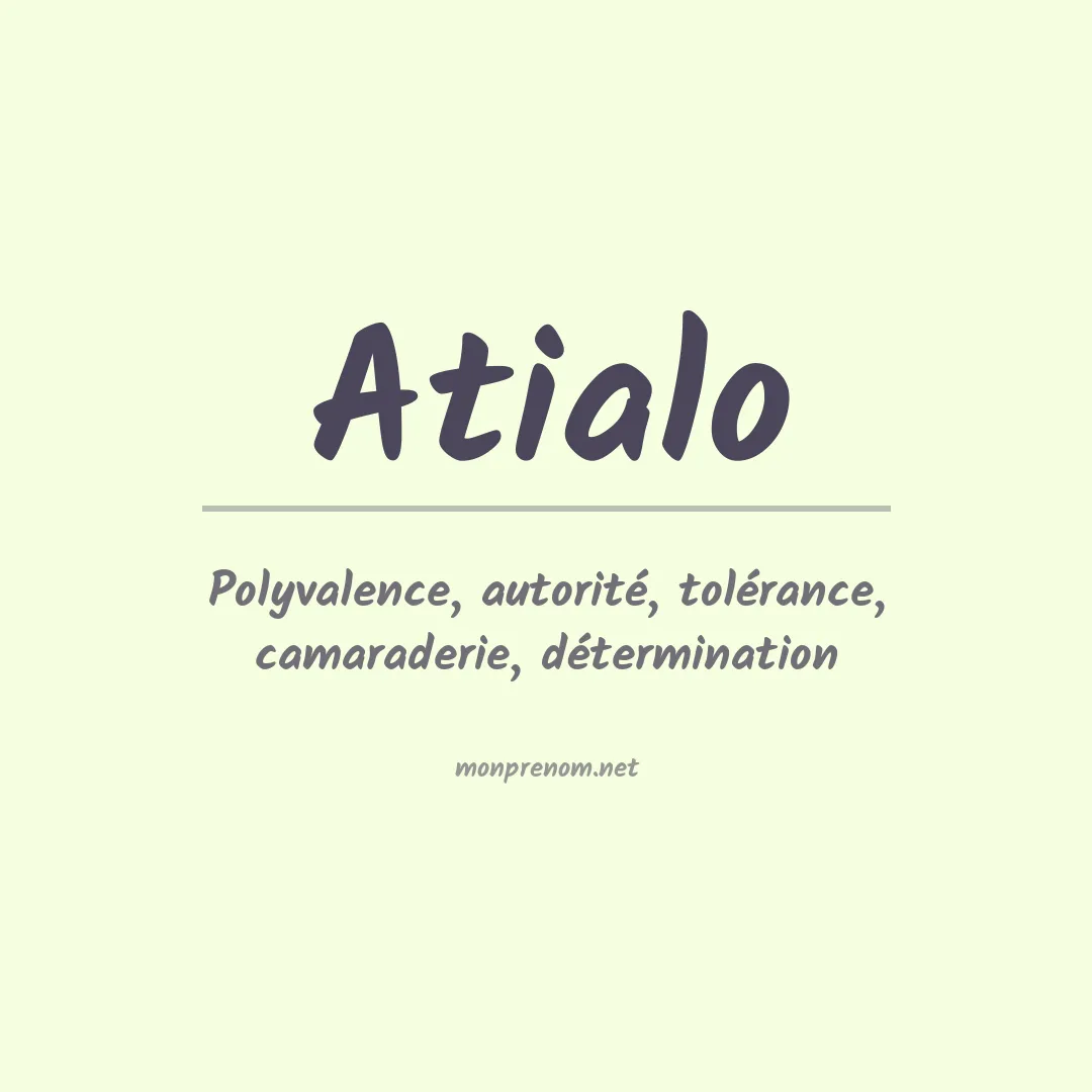 Signification du prénom Atialo