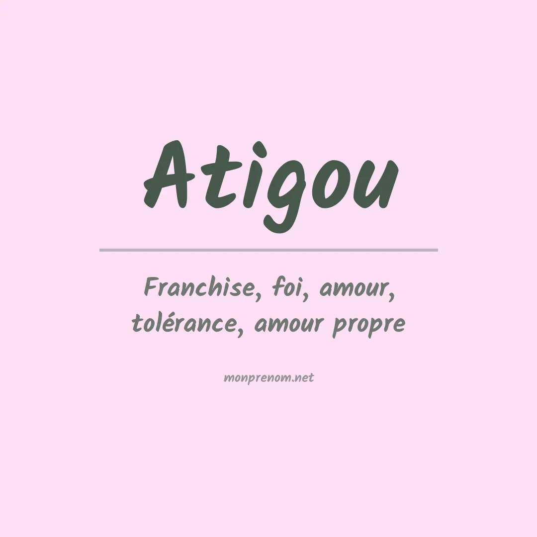 Signification du prénom Atigou