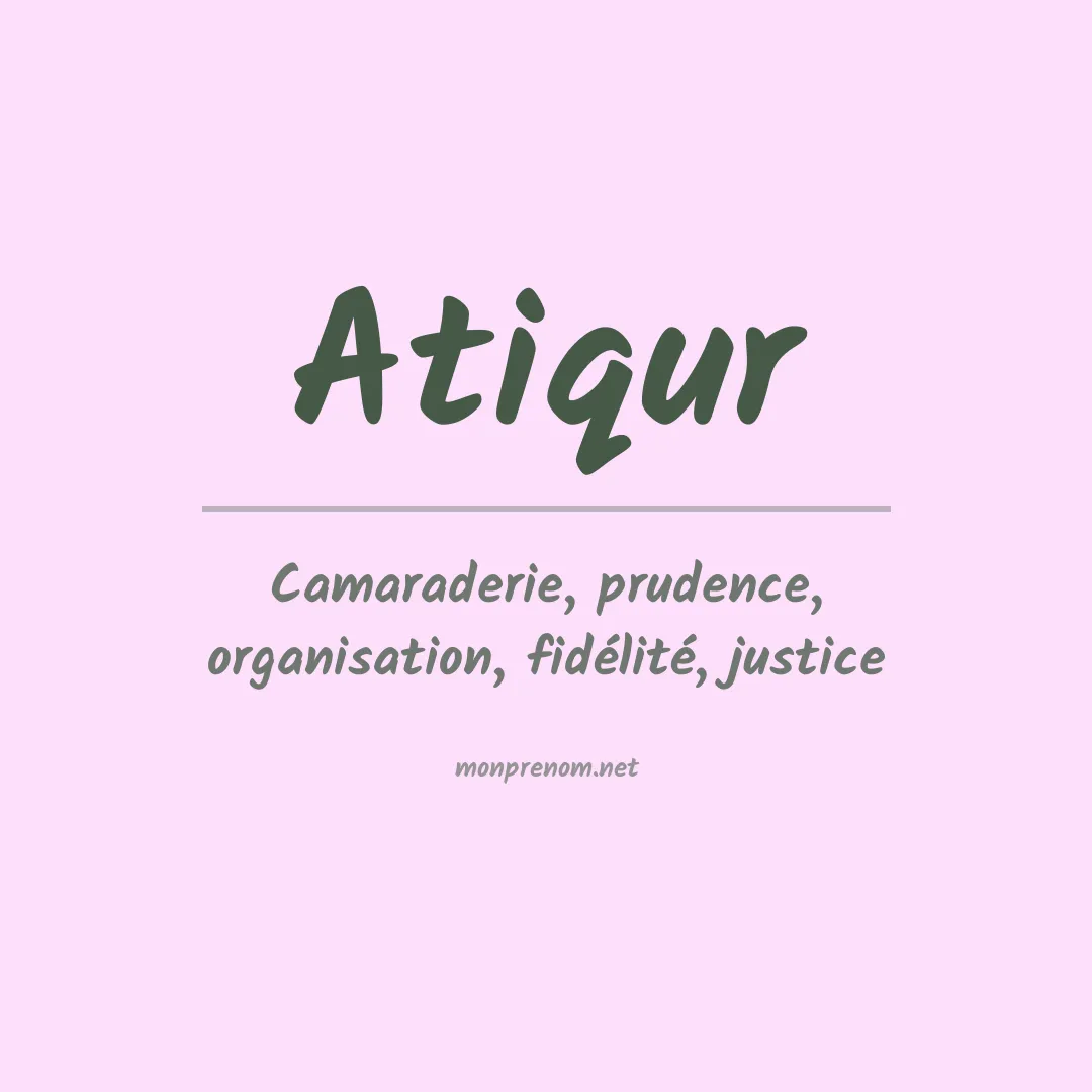 Signification du prénom Atiqur