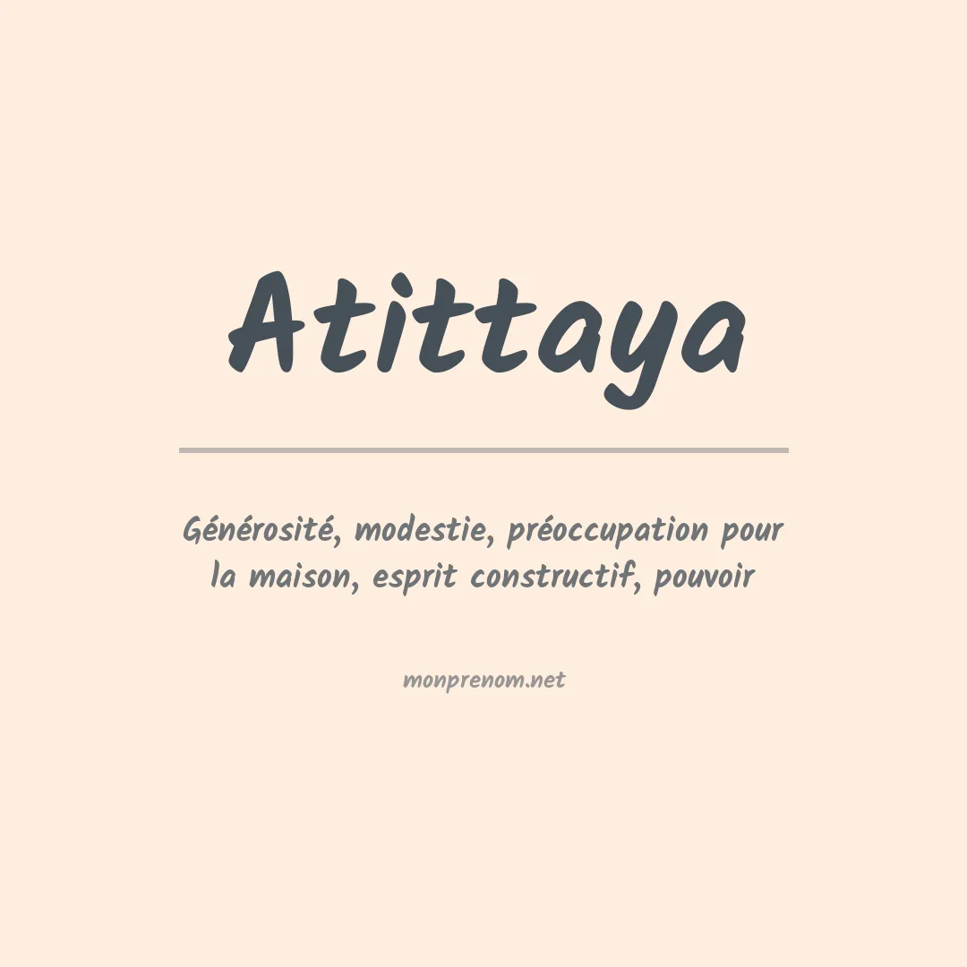 Signification du prénom Atittaya