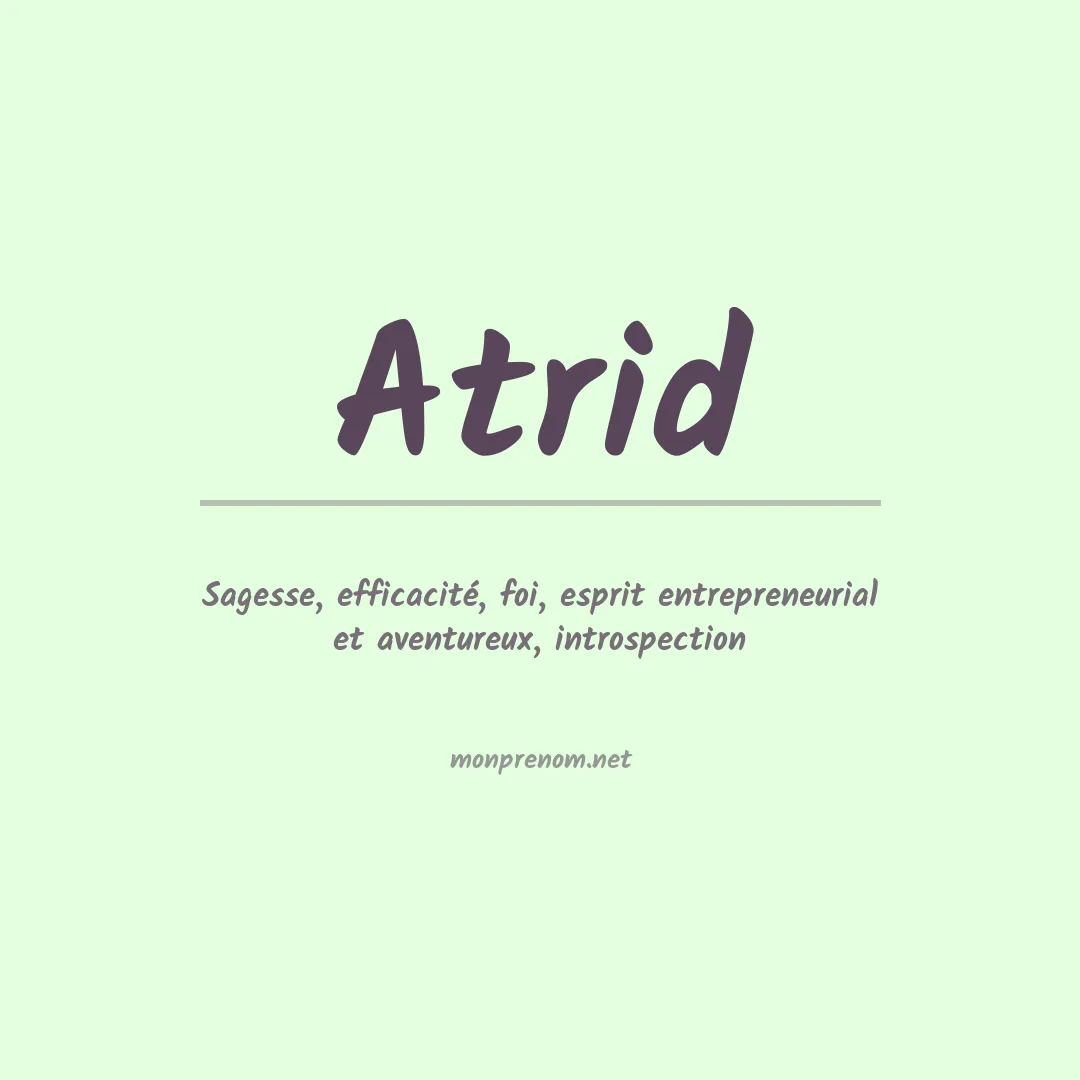 Signification du prénom Atrid