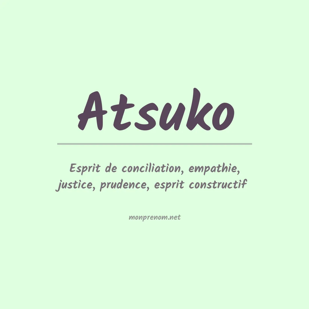 Signification du prénom Atsuko