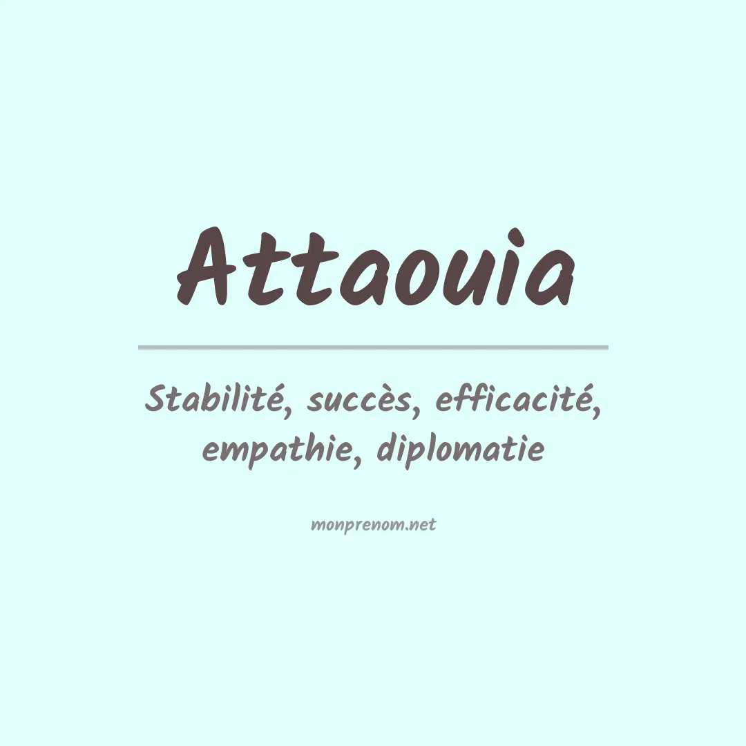 Signification du prénom Attaouia