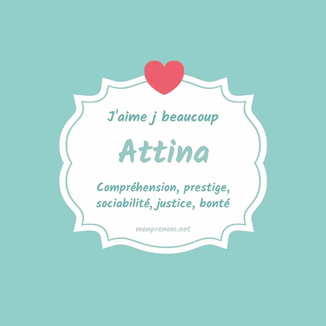 J'aime beaucoup Attina