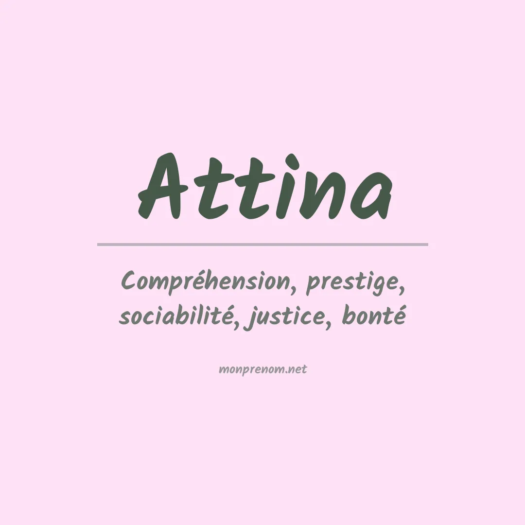 Signification du prénom Attina