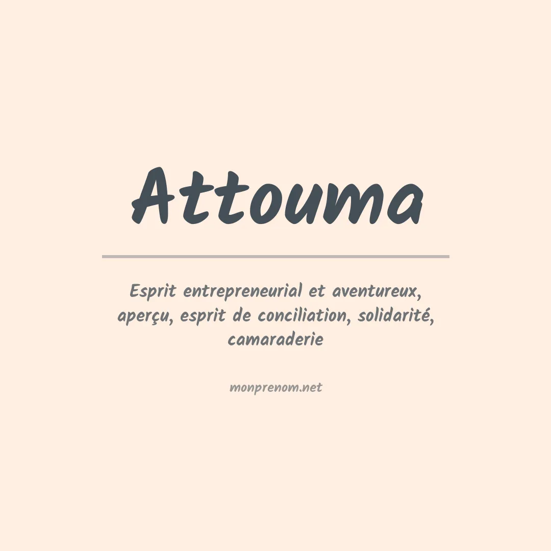 Signification du prénom Attouma