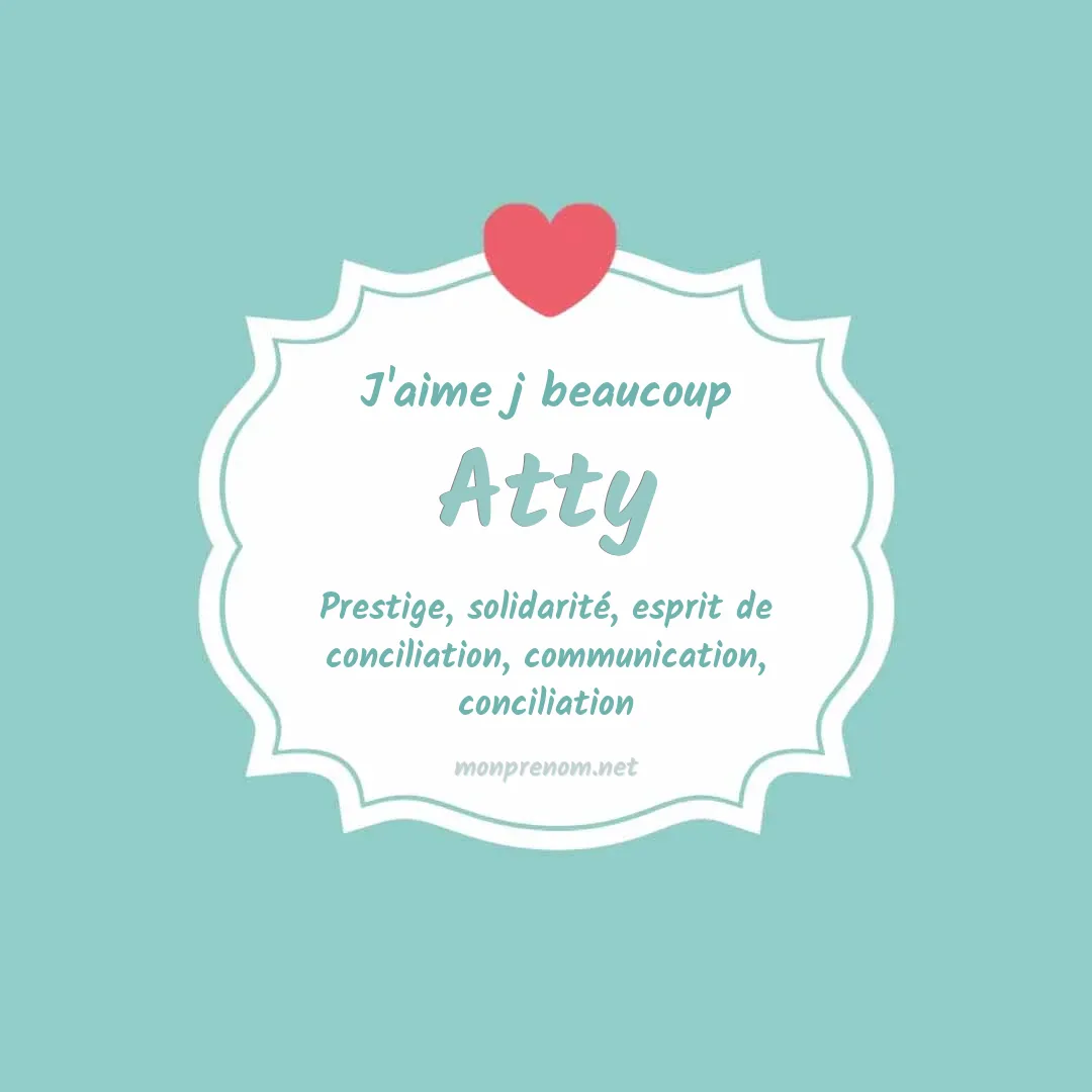 J'aime beaucoup Atty