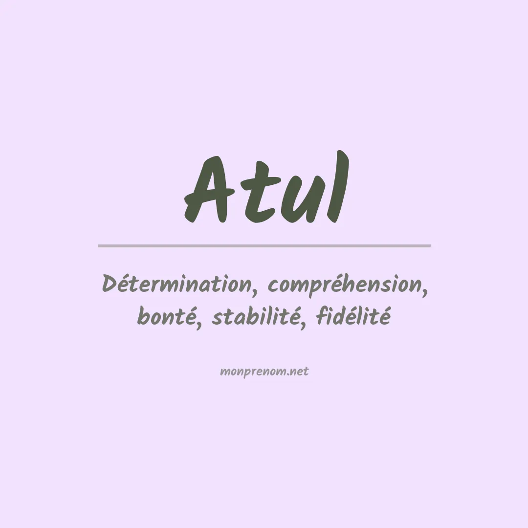 Signification du prénom Atul