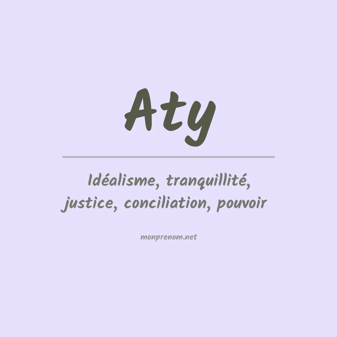 Signification du prénom Aty