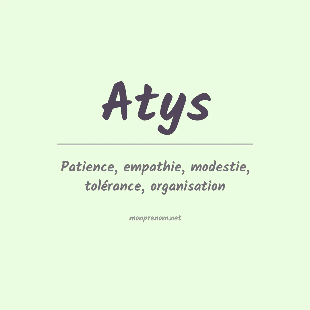 Signification du prénom Atys