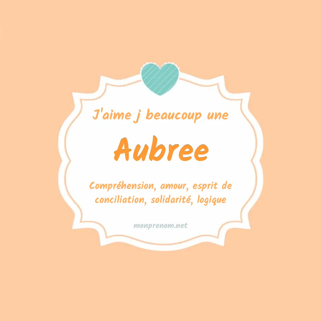J'aime beaucoup Aubree