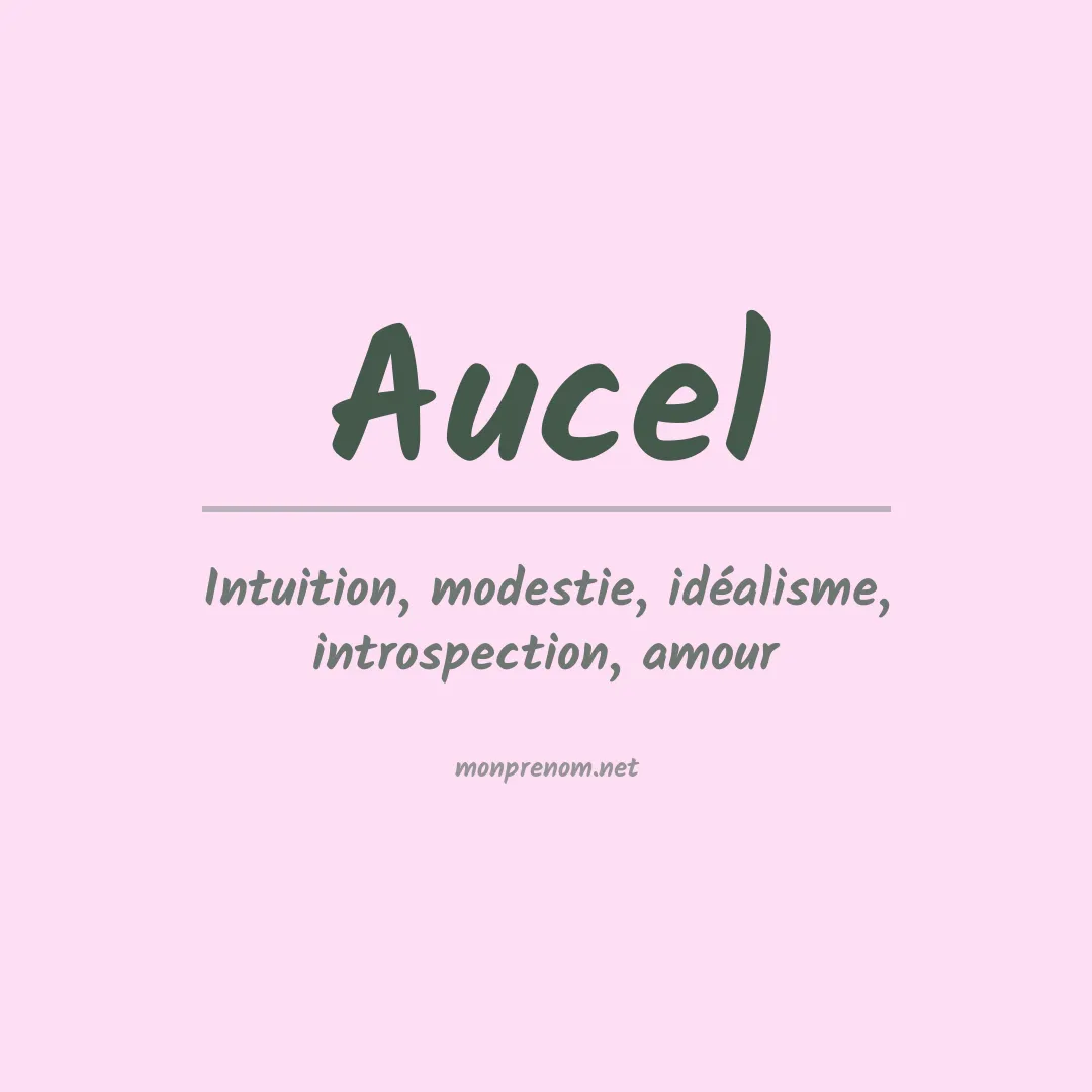 Signification du prénom Aucel
