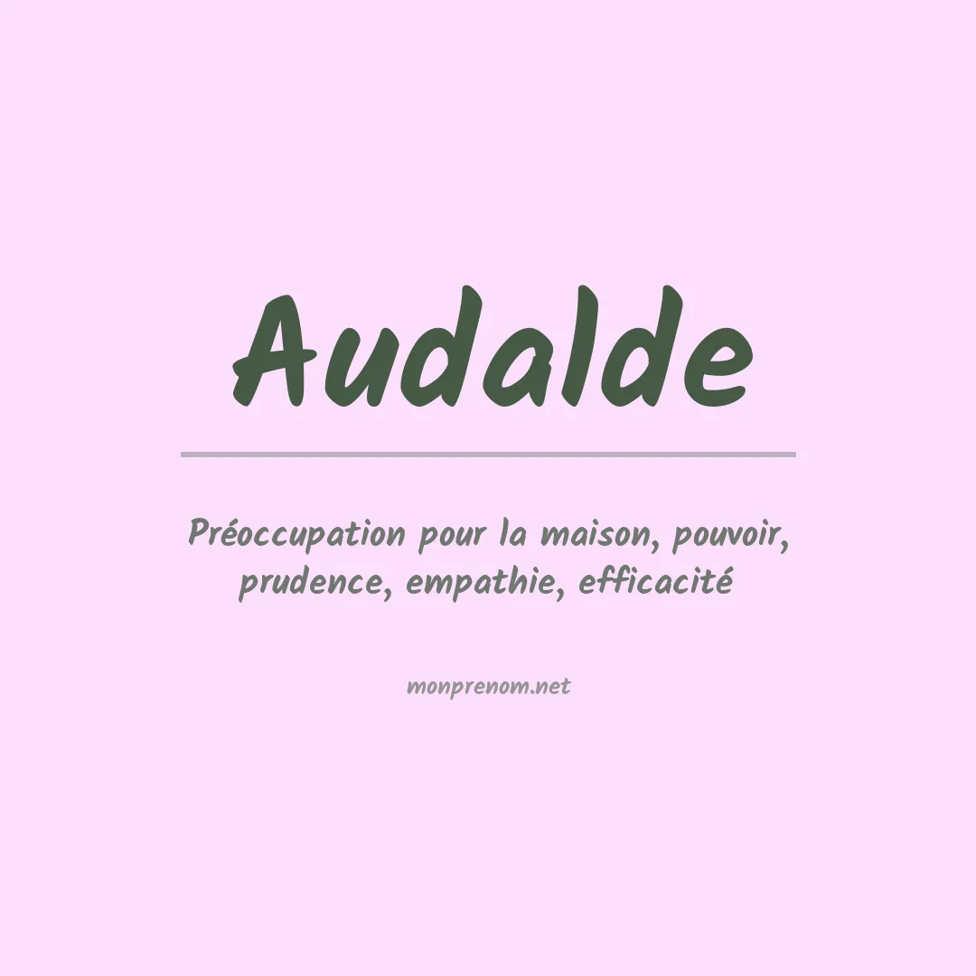 Signification du prénom Audalde