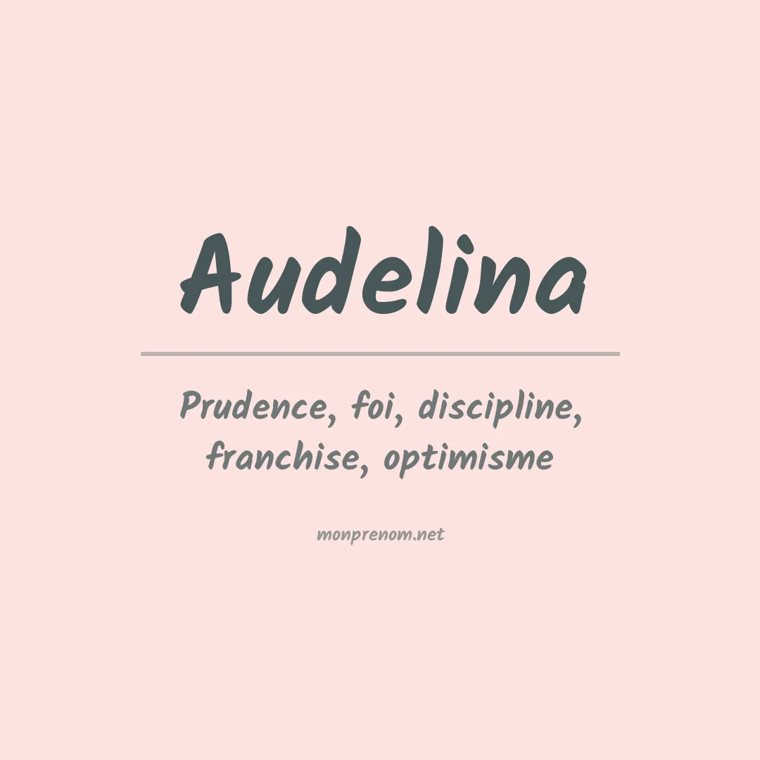 Signification du prénom Audelina