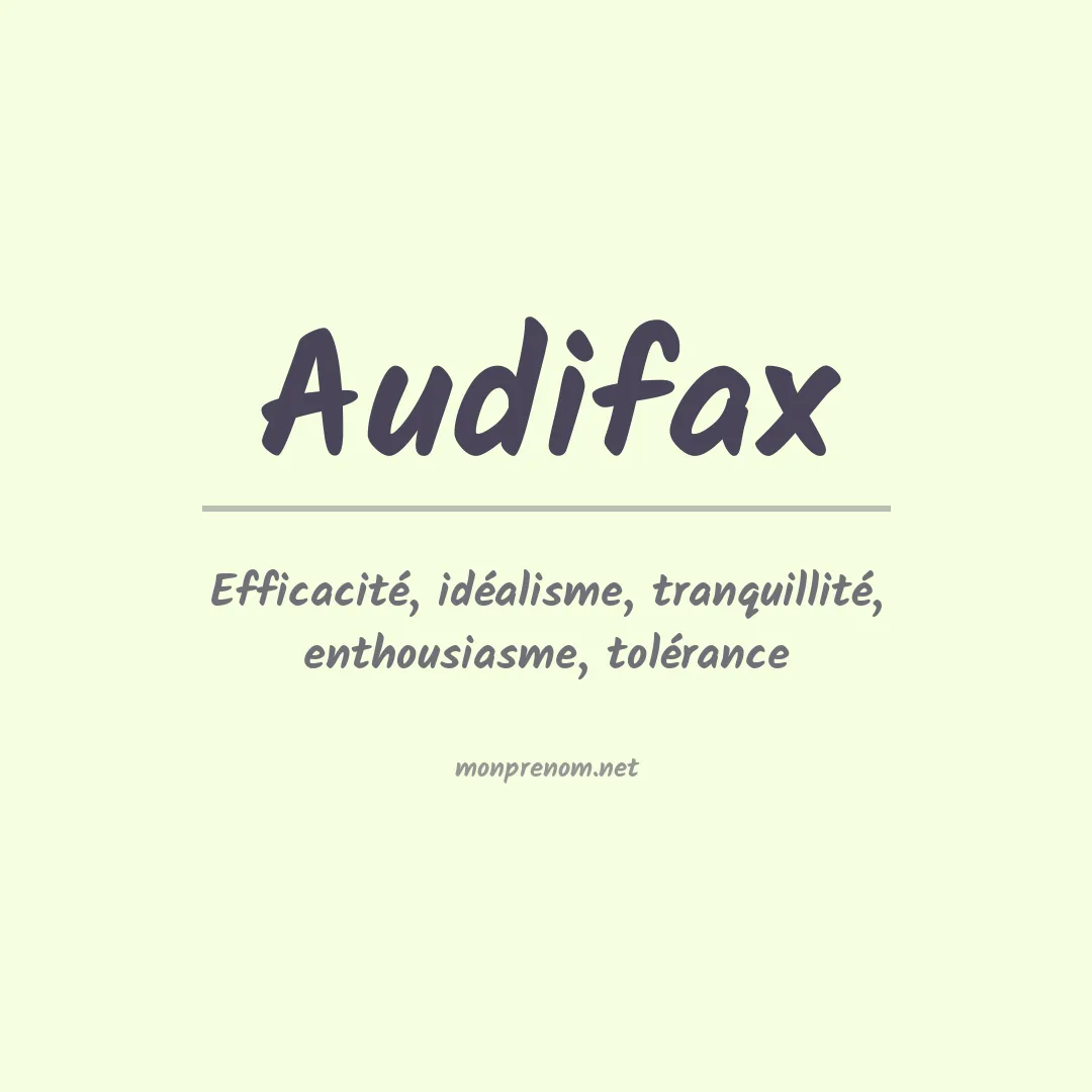 Signification du prénom Audifax