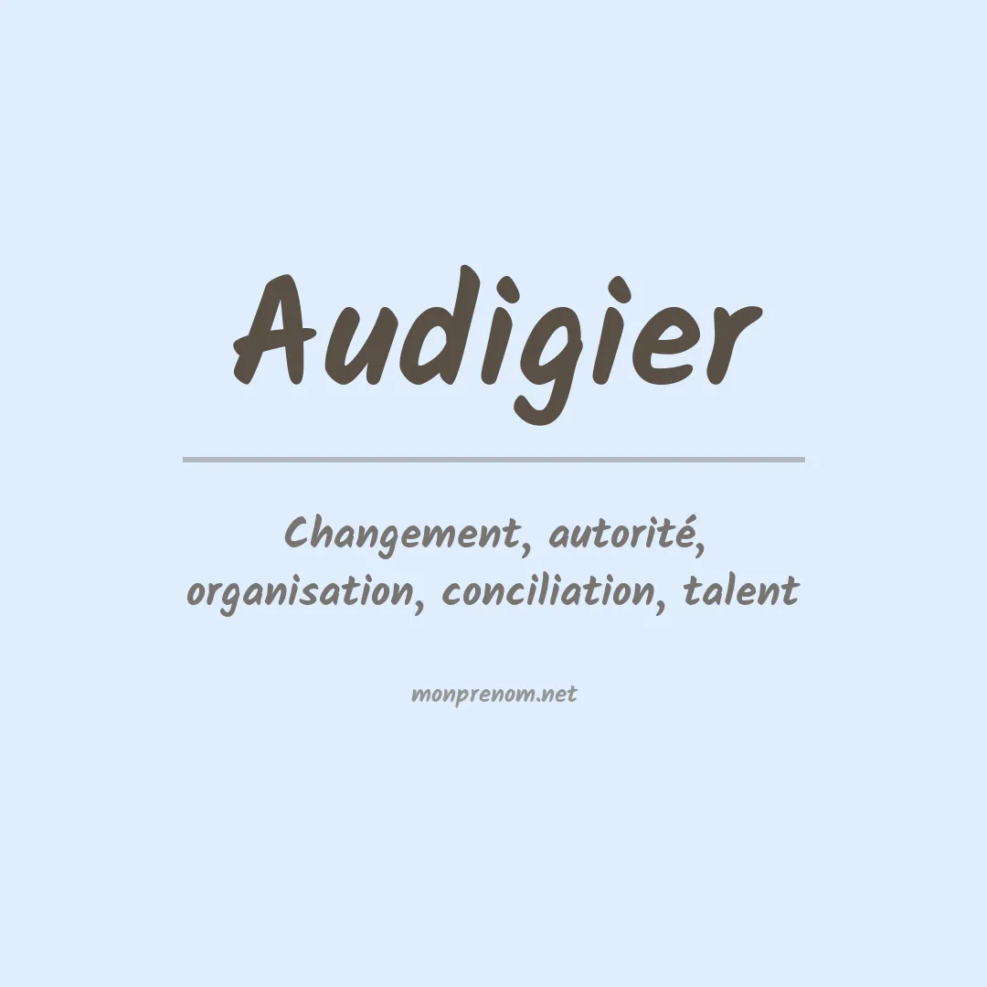 Signification du prénom Audigier