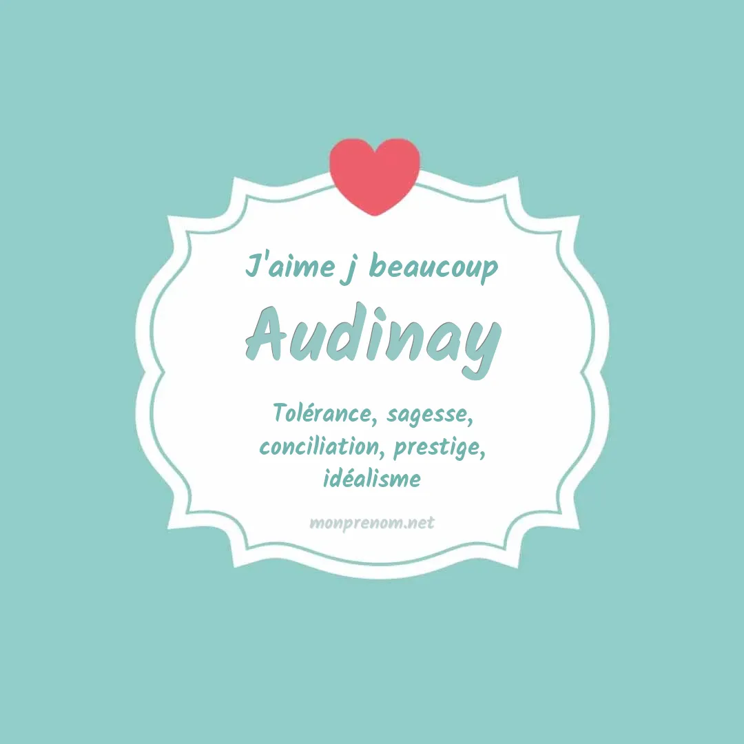 J'aime beaucoup Audinay