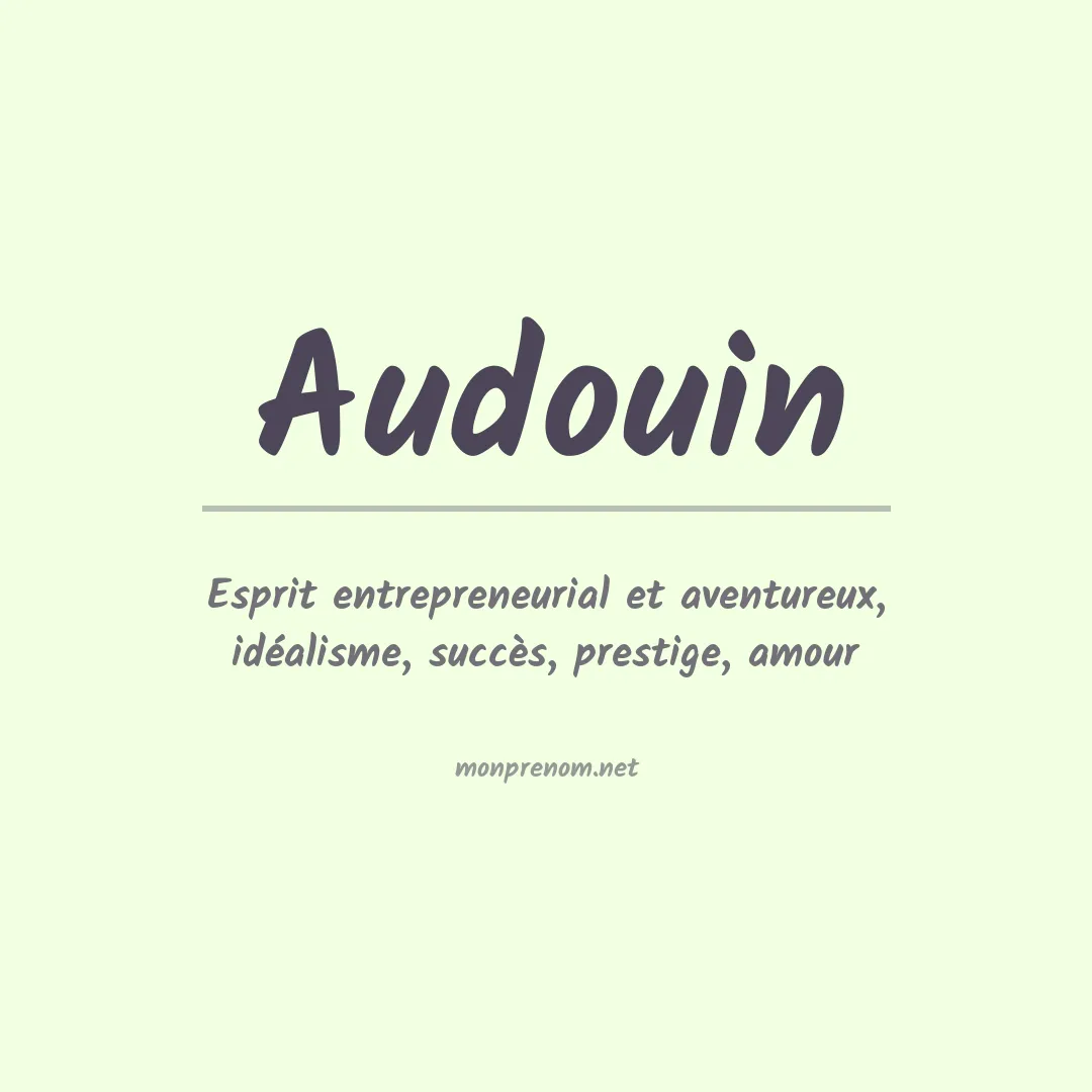 Signification du prénom Audouin