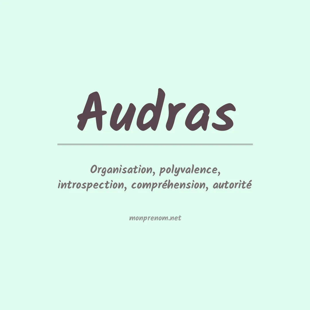 Signification du prénom Audras