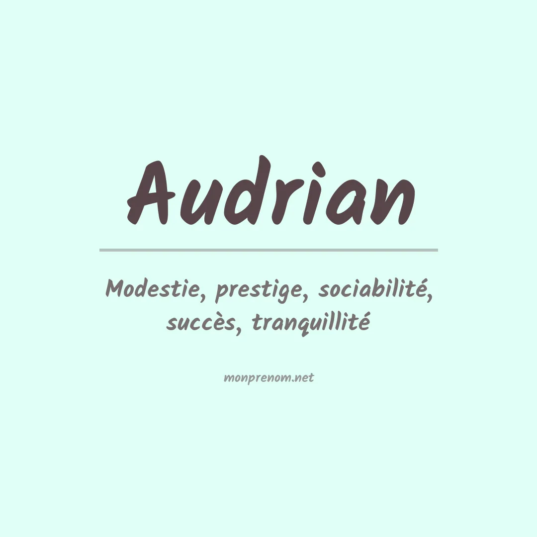 Signification du prénom Audrian