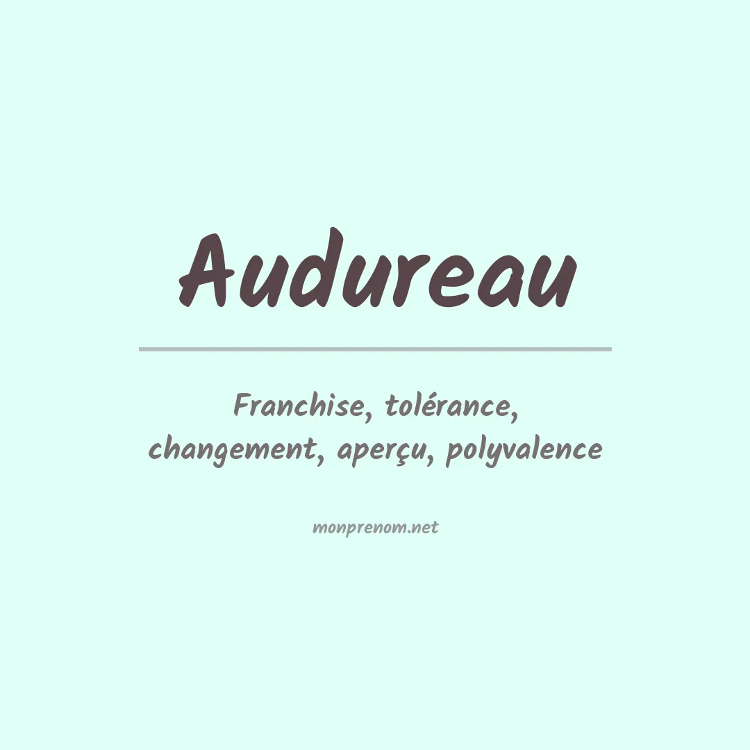 Signification du prénom Audureau