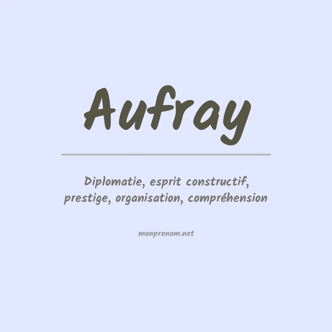 Signification du prénom Aufray