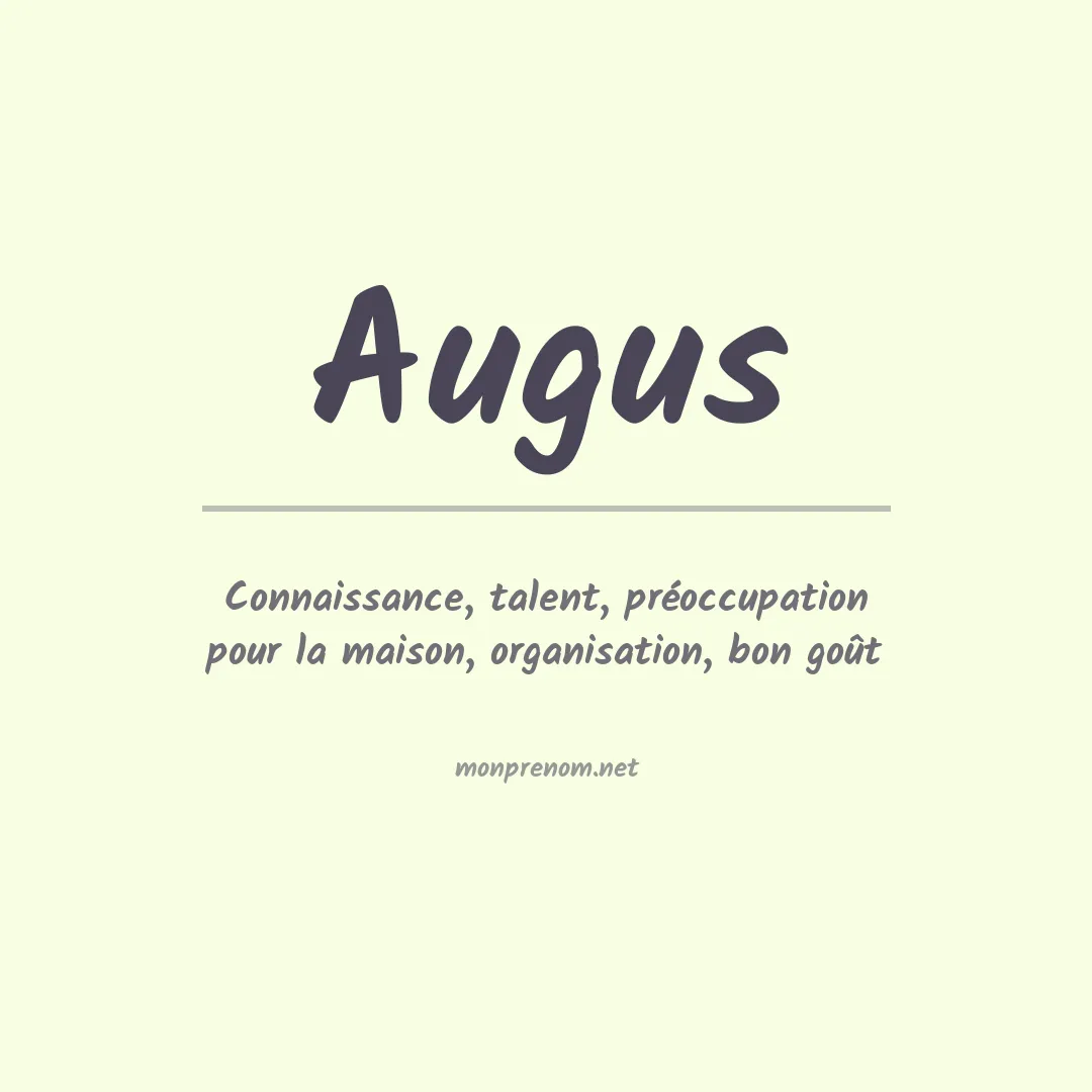 Signification du prénom Augus