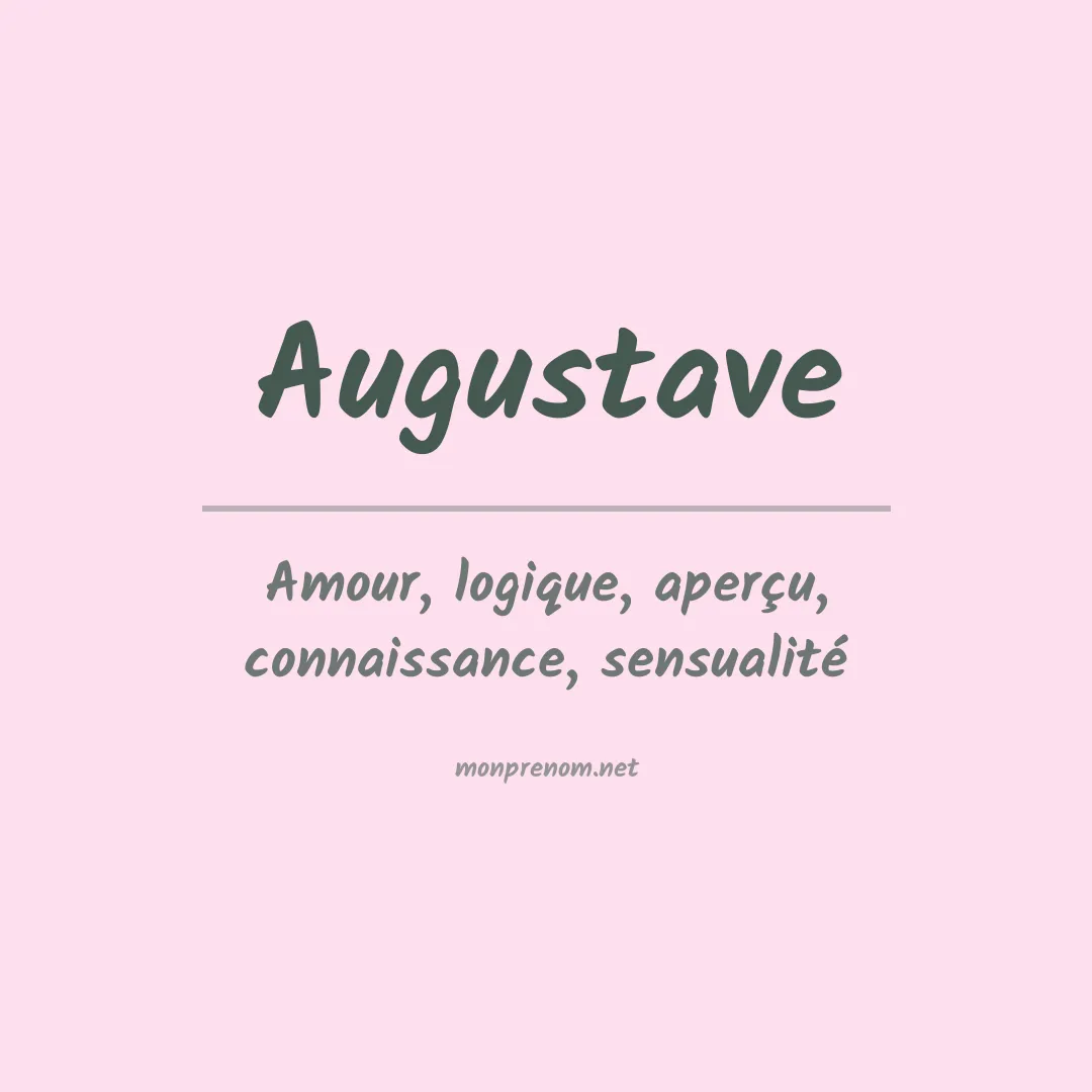 Signification du prénom Augustave