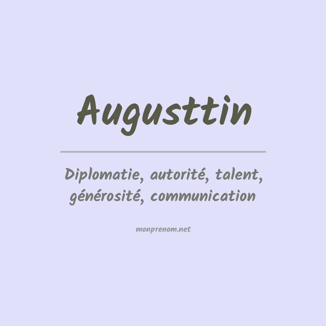 Signification du prénom Augusttin