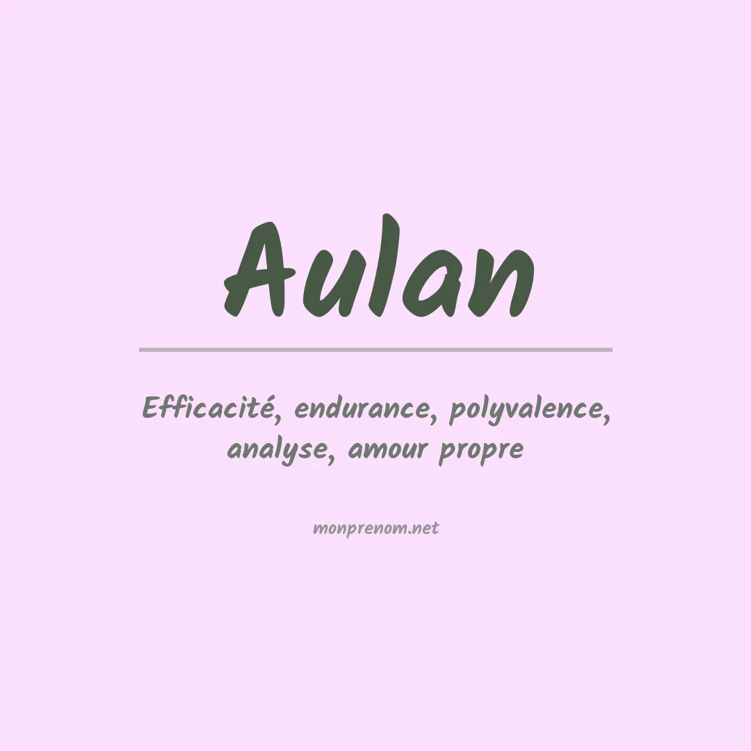 Signification du prénom Aulan