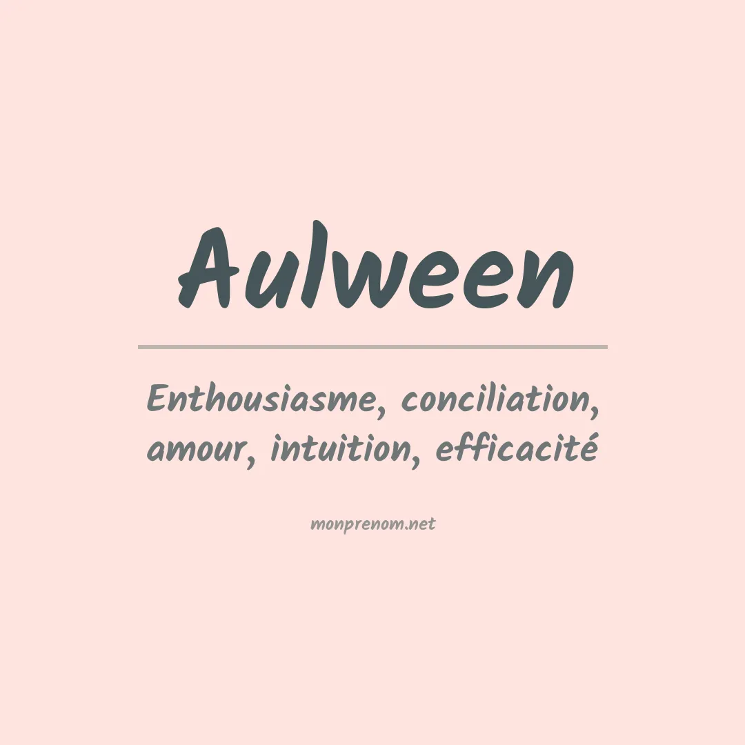 Signification du prénom Aulween