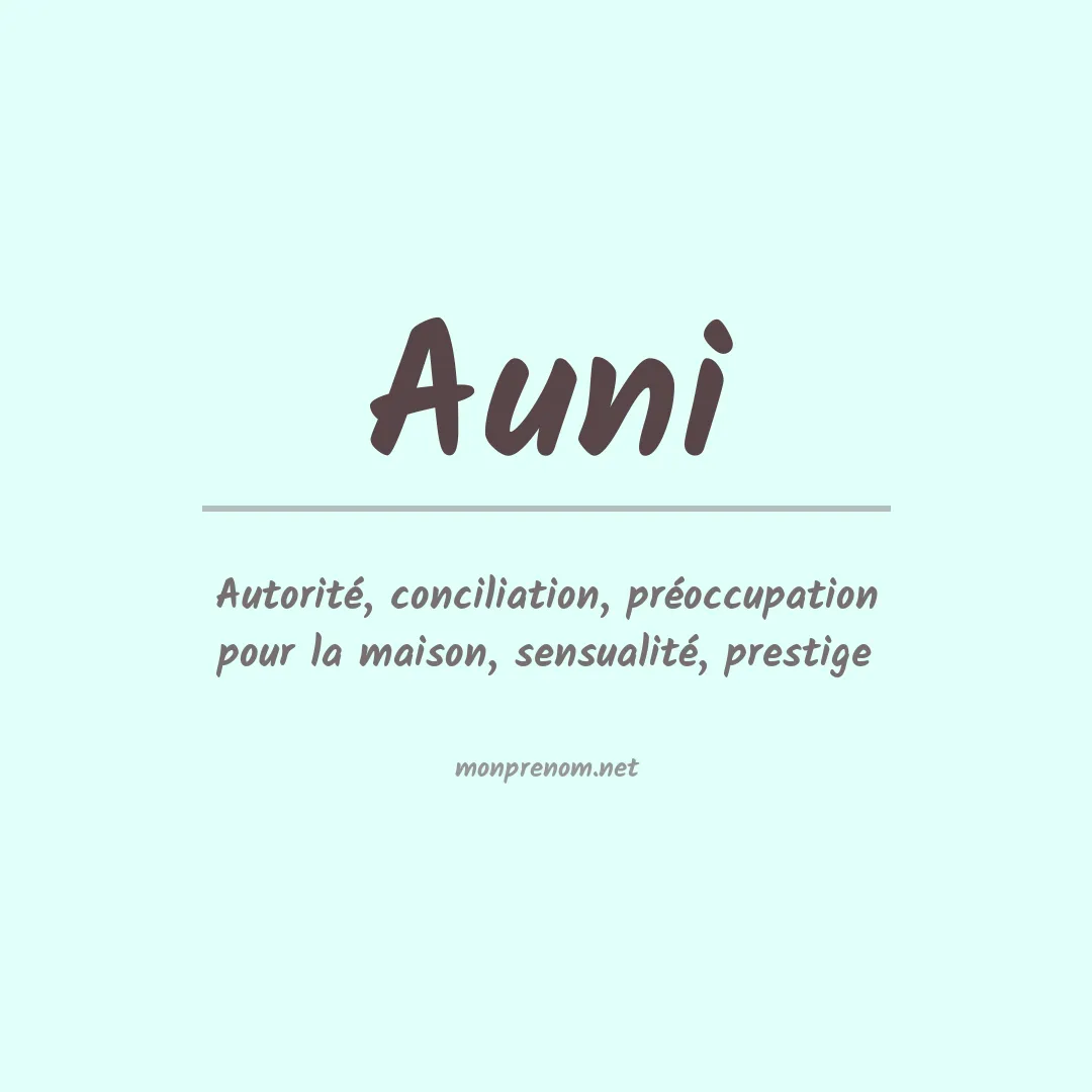 Signification du prénom Auni
